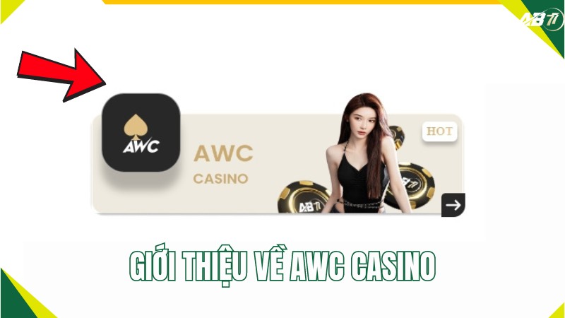 Giới thiệu về AWC Casino