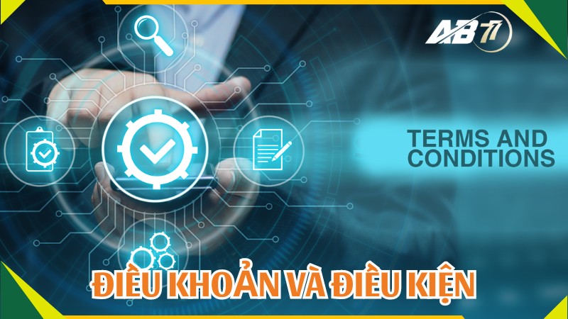 Điều Khoản Và Điều Kiện tại AB77 Casino ORG