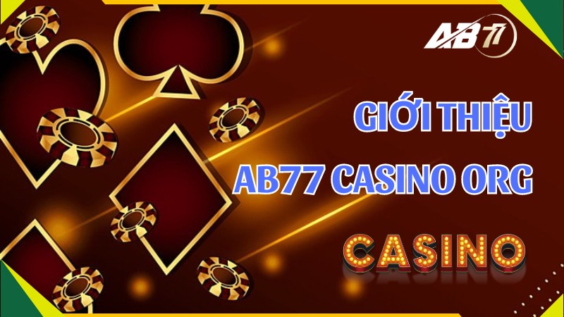 Giới thiệu về AB77 Casino ORG